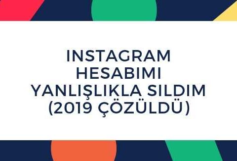 instagram hesabimi yanlislikla sildim 2019 cozuldu - instagram kesfet gecmisi silme instagramdeposu com