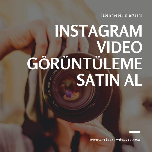 instagram video görüntüleme satın al